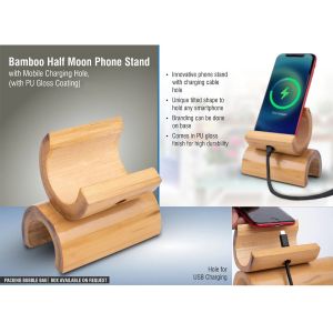 101-E307*Bamboo Half moon phone stand with mobile Charging hole, (with PU Gloss coating)