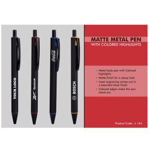 101-L154*Matte Metal Pen with Colored highlights