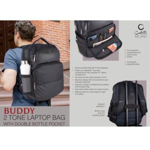 101-S27*Buddy 2 tone Laptop bag with double bottle pocket  Front organizer compartment and quick access pocket  Padded backpack