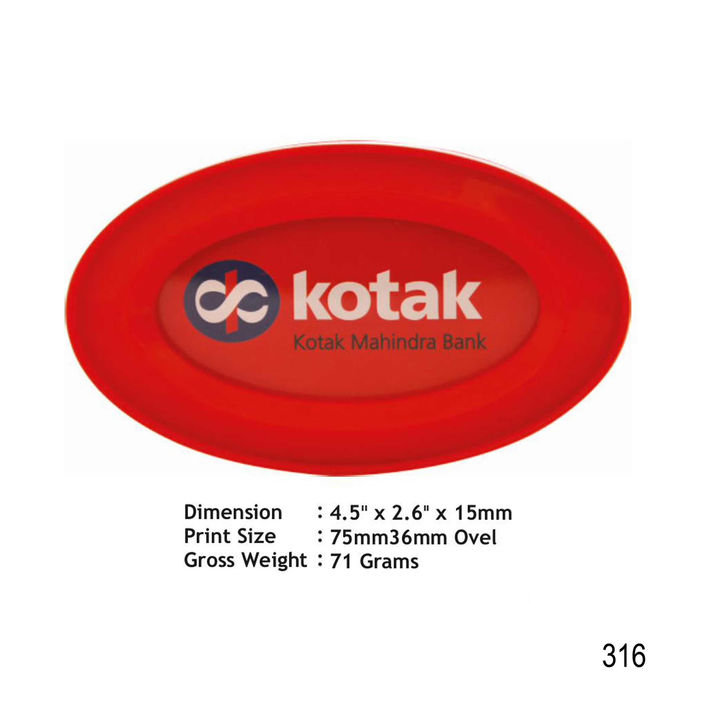 112025316*PLASTIC PAPER WEIGHT
