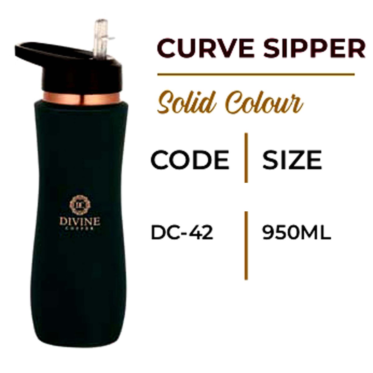 CURVE SIPPER SOLID COLOUR
 DC42